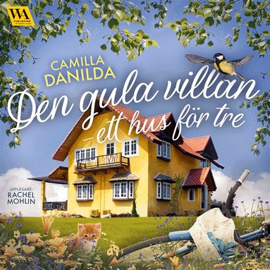 Camilla Danilda - Den gula villan: ett hus för tre, Ljudbok