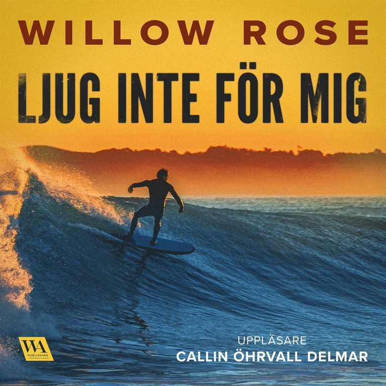 Willow Rose - Ljug inte för mig, Ljudbok