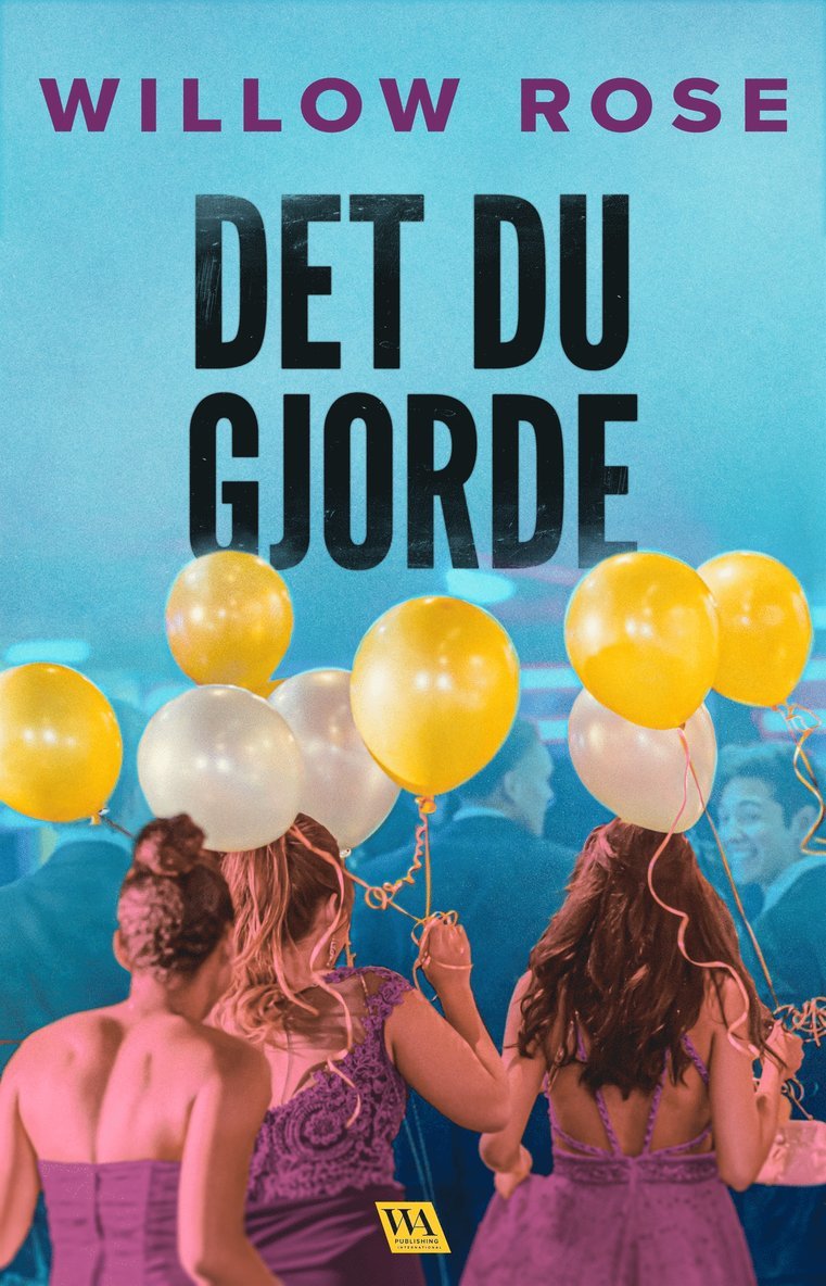 Willow Rose - Det du gjorde, E-bok