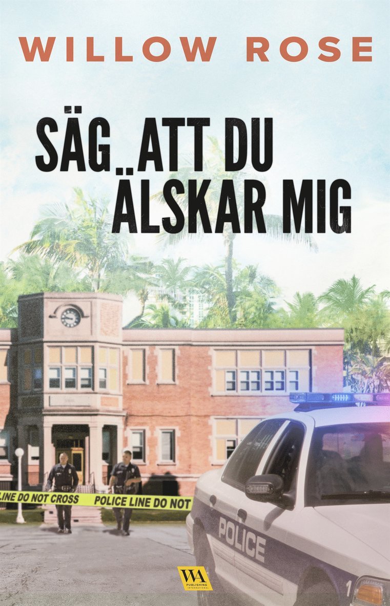 Willow Rose - Säg att du älskar mig, E-bok