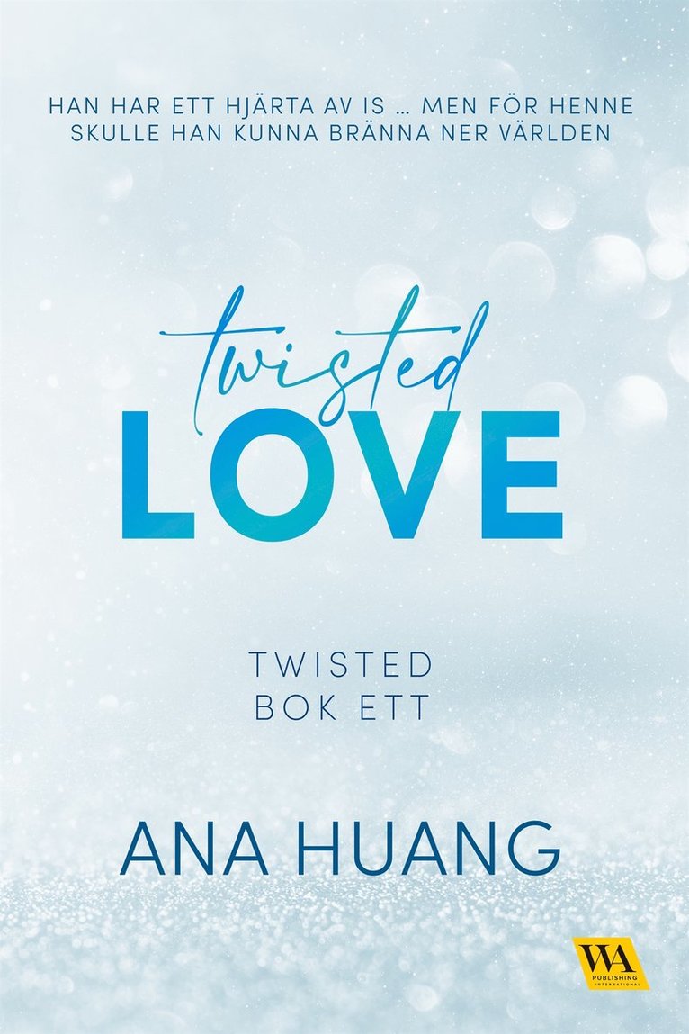 Ana Huang - Twisted Love, E-bok