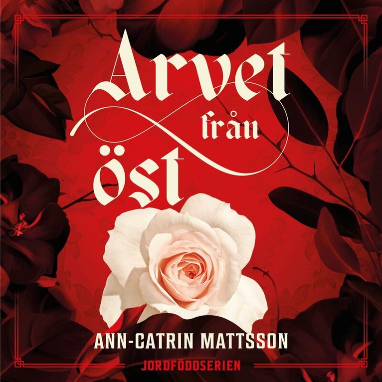 Ann-Catrin Mattsson - Arvet från öst, Ljudbok