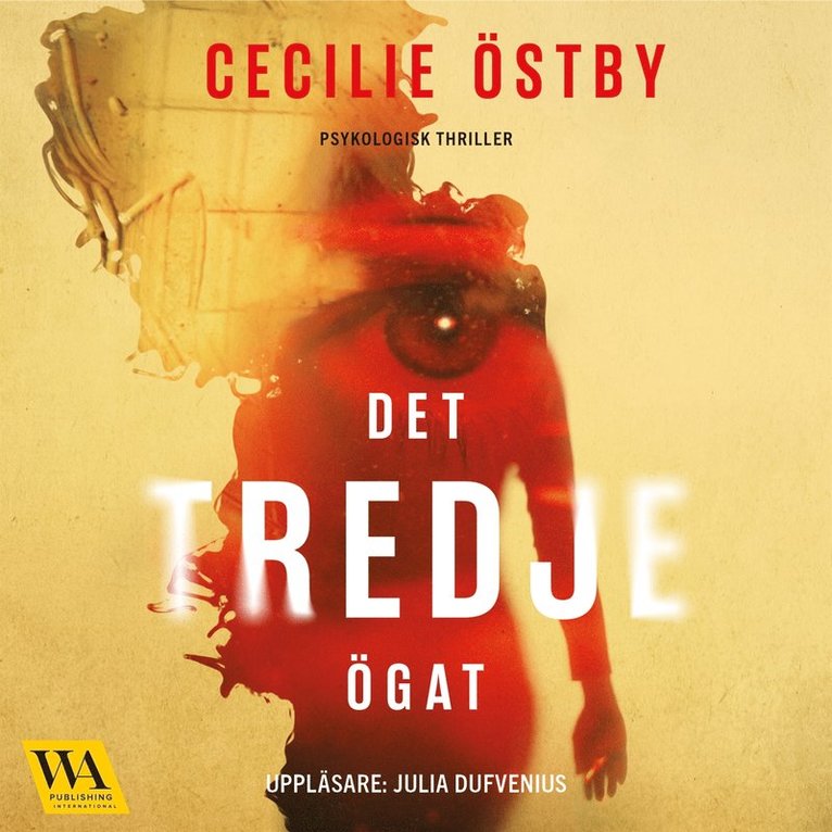 Cecilie Östby - Det tredje ögat, Ljudbok