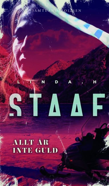 Linda H. Staaf - Allt är inte guld, Pocket