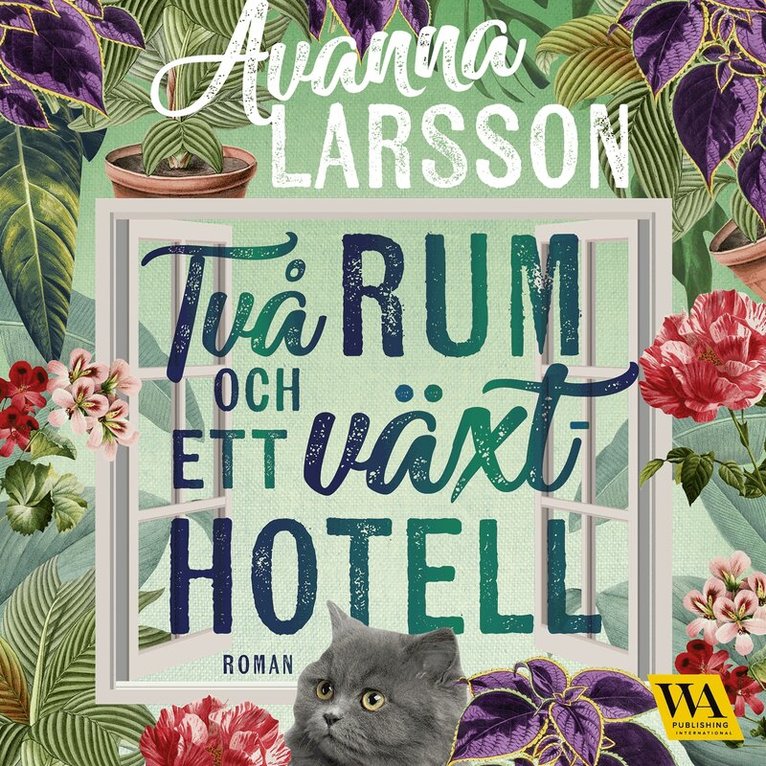 Avanna Larsson - Två rum och ett växthotell, Ljudbok