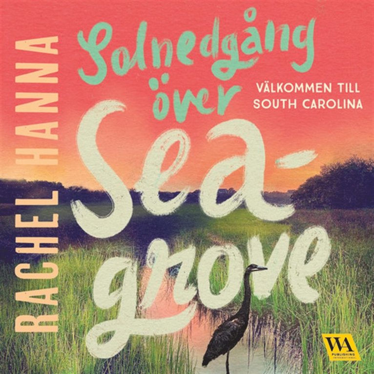 Rachel Hanna - Solnedgång över Seagrove, Ljudbok