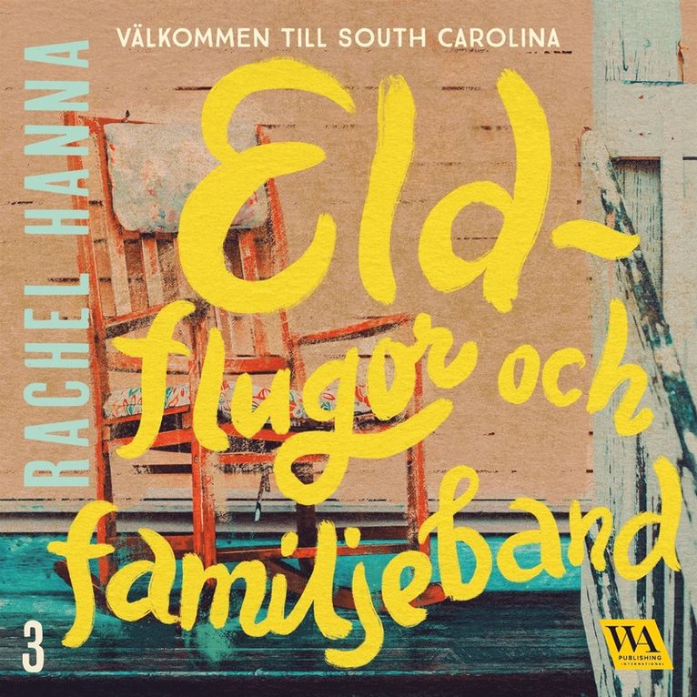 Rachel Hanna - Eldflugor och familjeband, Ljudbok
