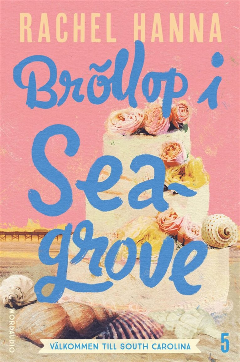 Rachel Hanna - Bröllop i Seagrove, E-bok