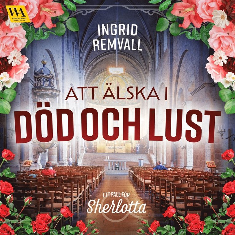 Ingrid Remvall - Att älska i död och lust, Ljudbok