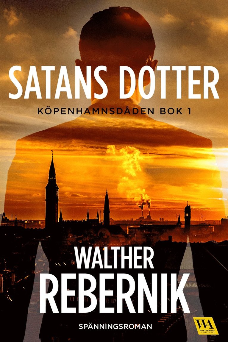 Walther Rebernik - Satans dotter, E-bok