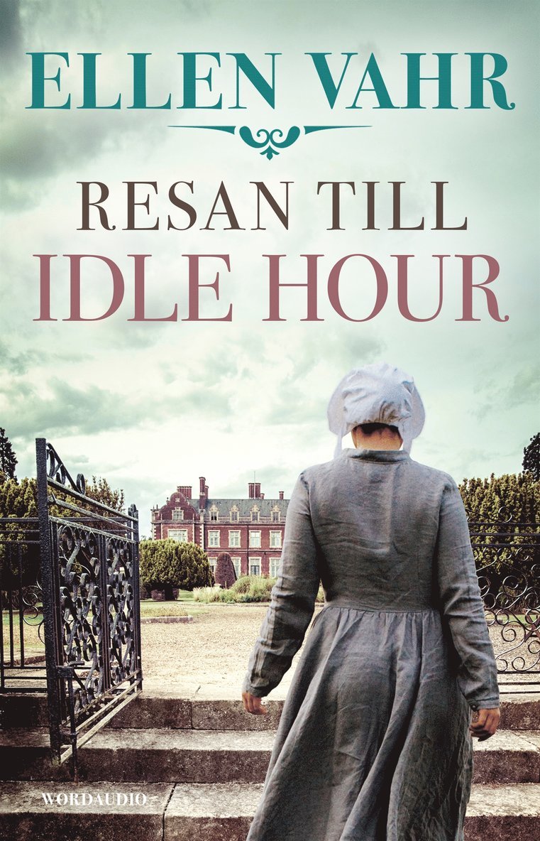 Ellen Vahr - Resan till Idle Hour, E-bok