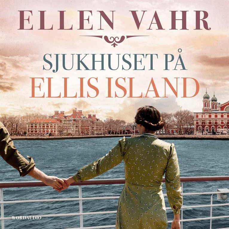 Ellen Vahr - Sjukhuset på Ellis Island, Ljudbok