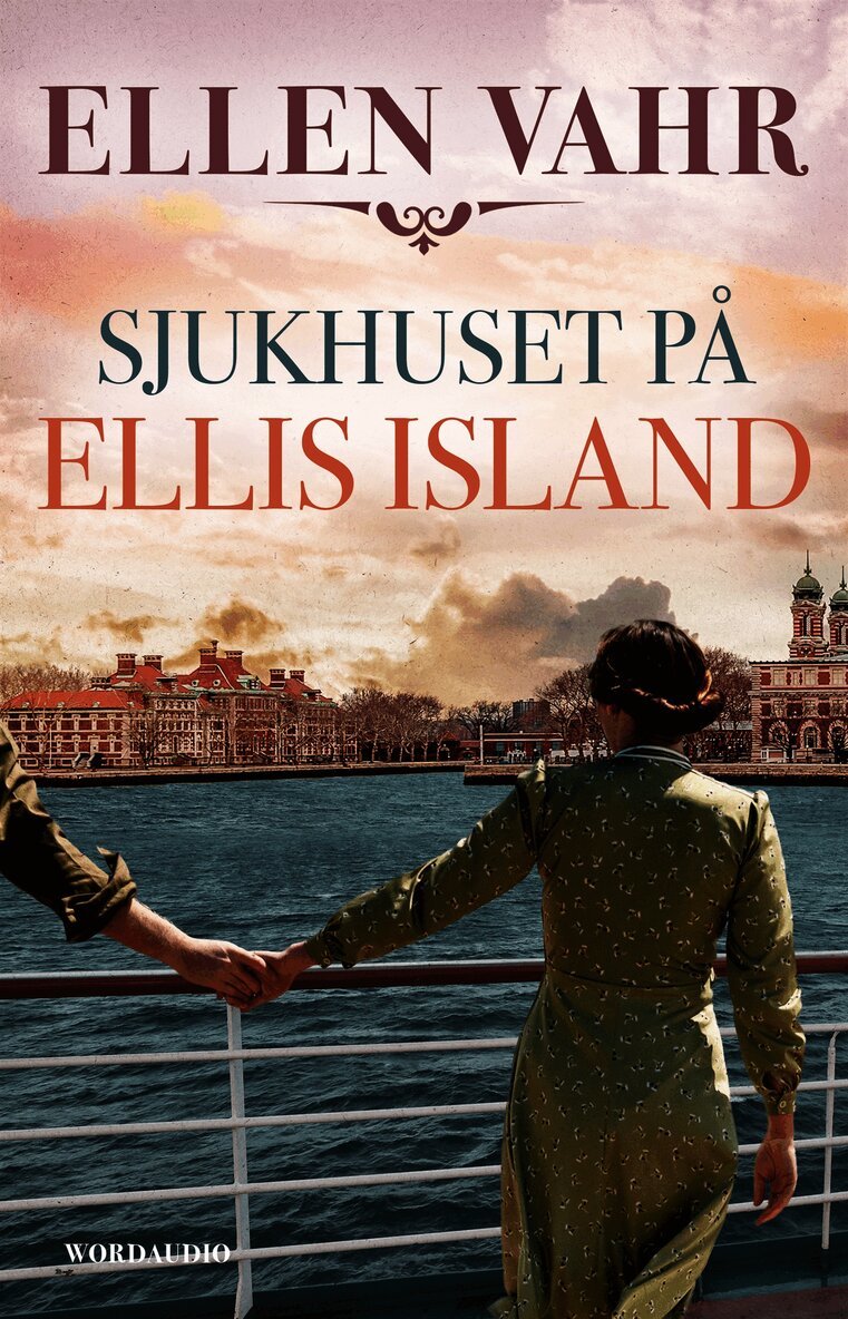 Ellen Vahr - Sjukhuset på Ellis Island, E-bok