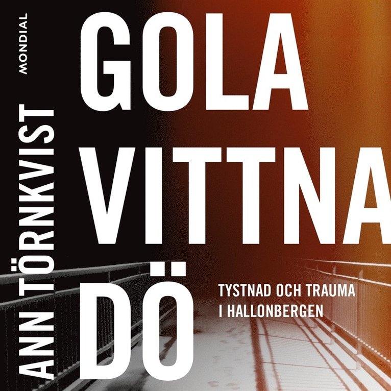 Ann Törnkvist - Gola, vittna, dö, Ljudbok