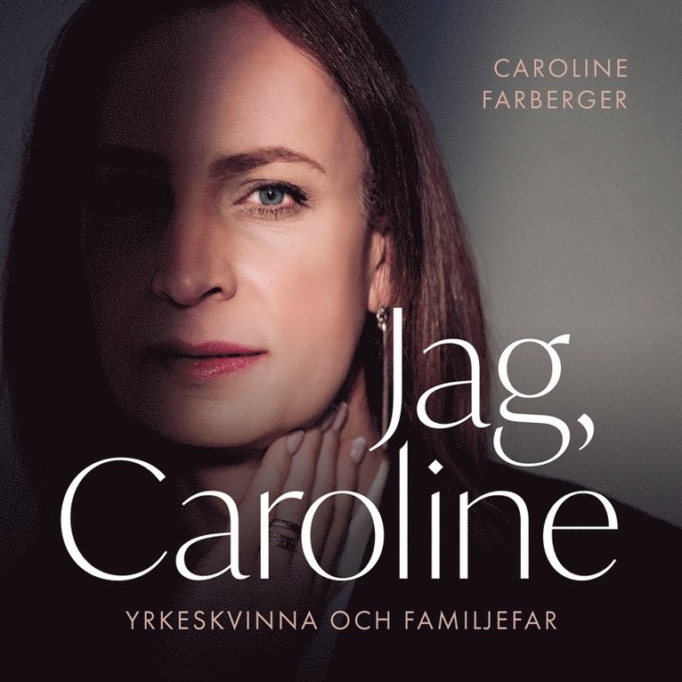 Henrietta Westman, Caroline Farberger - Jag, Caroline, Ljudbok