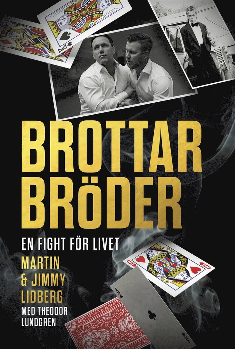 Theodor Lundgren, Jimmy Lidberg, Martin Lidberg - Brottarbröder : En fight för livet, E-bok