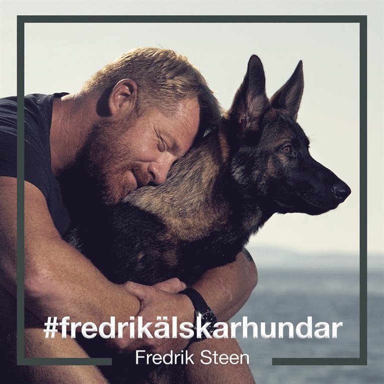 Fredrik Steen - #fredrikälskarhundar : konsten att kommunicera med hundar, Ljudbok