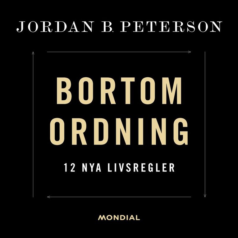 Jordan B. Peterson - Bortom ordning : 12 nya livsregler, Ljudbok