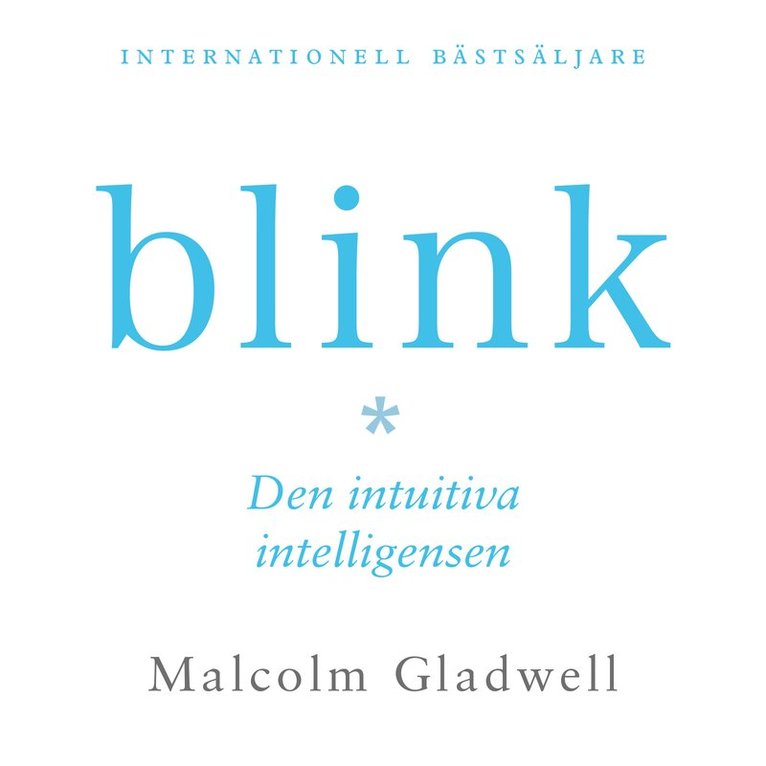 Malcolm Gladwell - Blink : den intuitiva intelligensen, Ljudbok