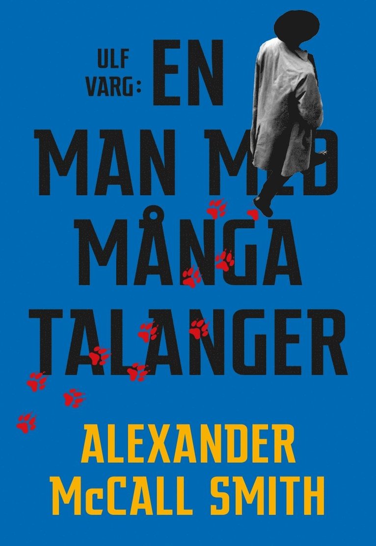 Alexander McCall Smith - Ulf Varg : En man med många talanger, E-bok