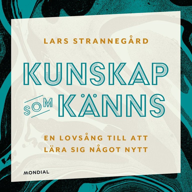 Lars Strannegård - Kunskap som känns, Ljudbok