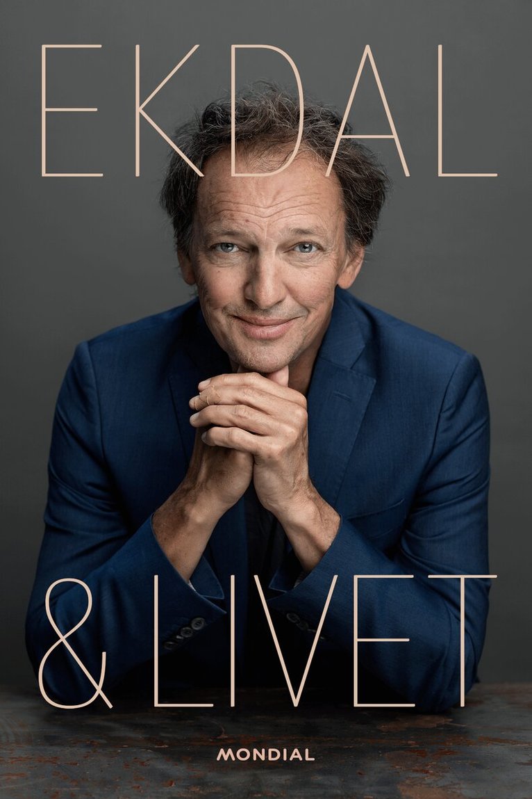 Lennart Ekdal - Ekdal & Livet, Inbunden