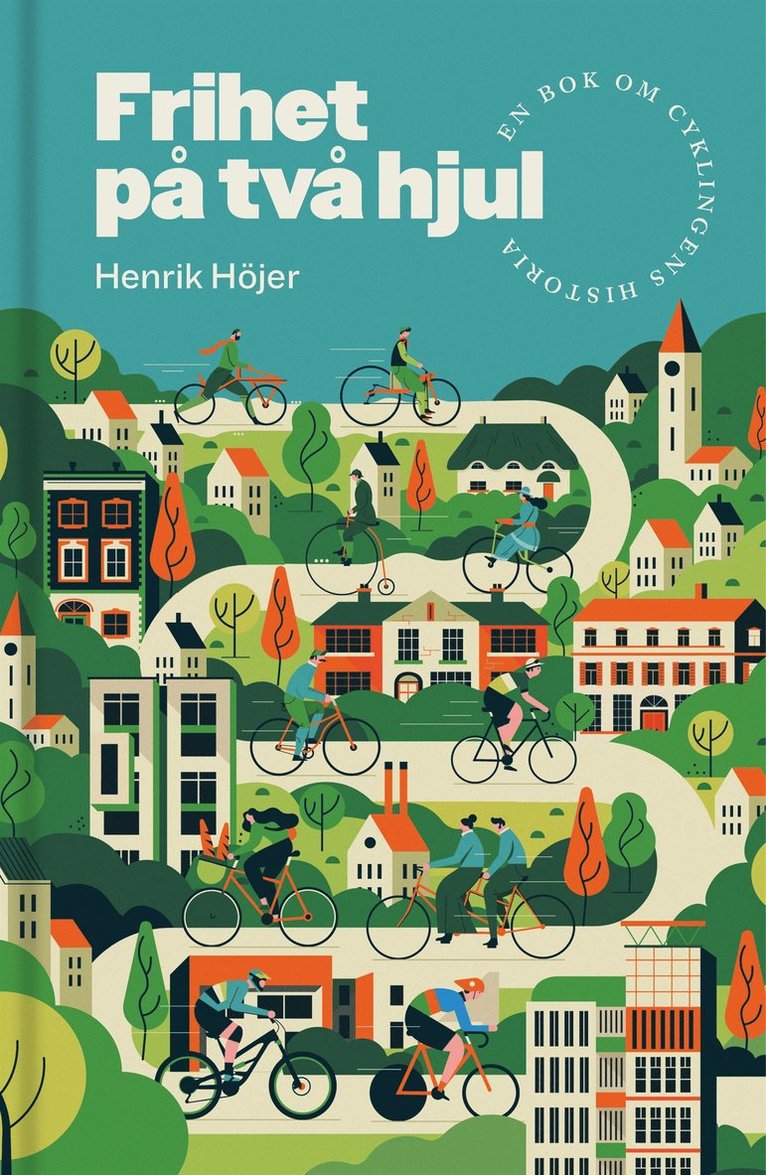 Henrik Höjer - Frihet på två hjul, E-bok