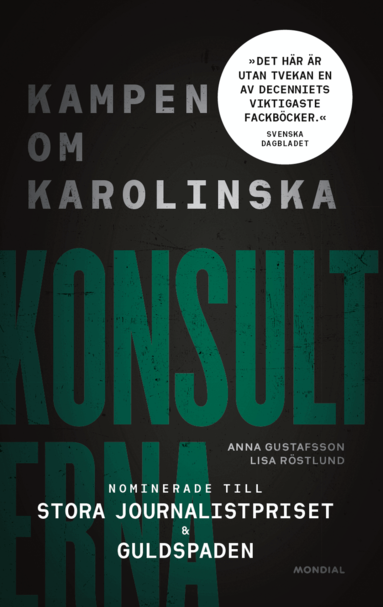 Anna Gustafsson, Lisa Röstlund - Konsulterna : kampen om Karolinska, Häftad