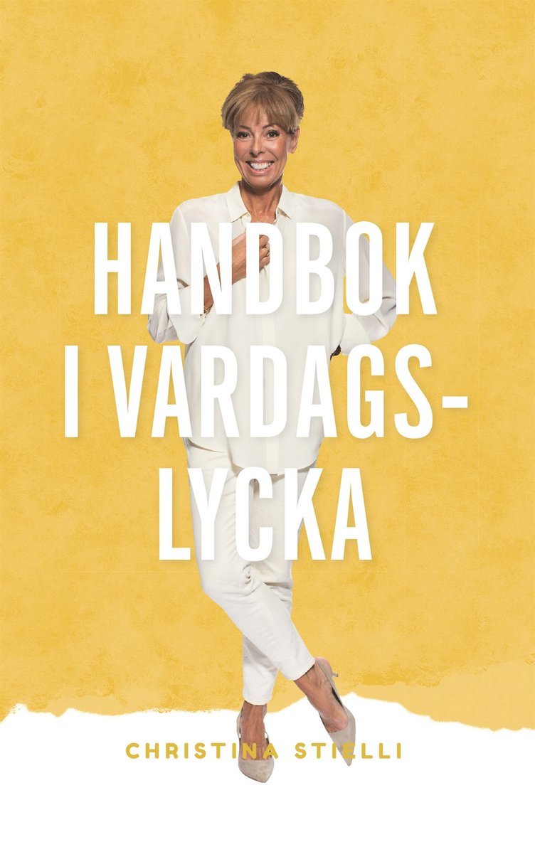 Christina Stielli - Handbok i vardagslycka, E-bok