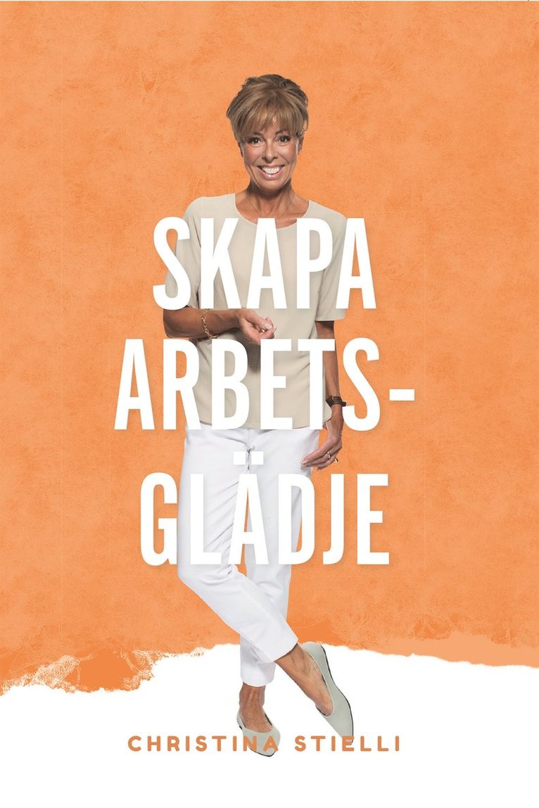 Christina Stielli - Skapa arbetsglädje, E-bok