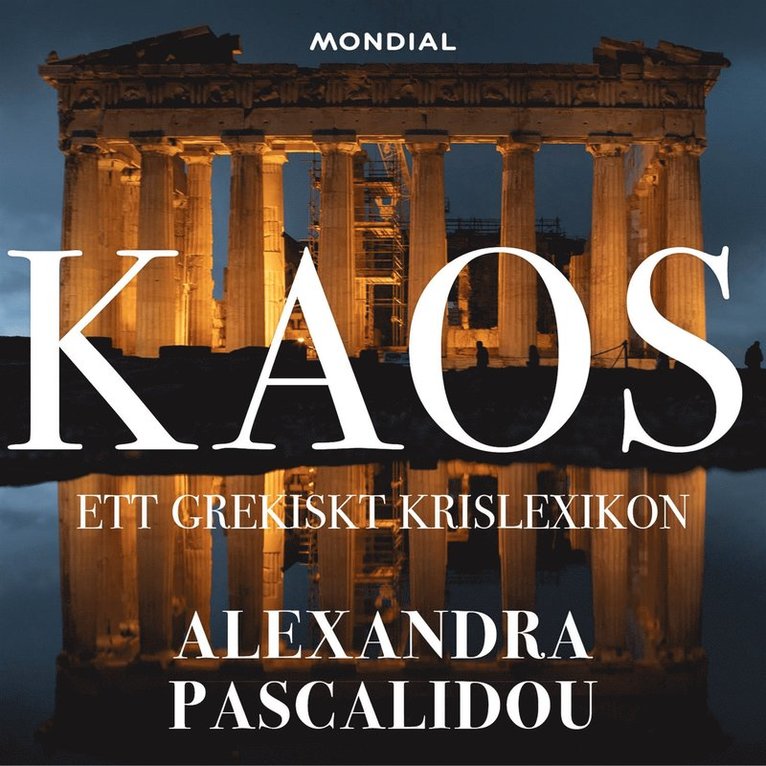 Alexandra Pascalidou - Kaos : ett grekiskt krislexikon, Ljudbok