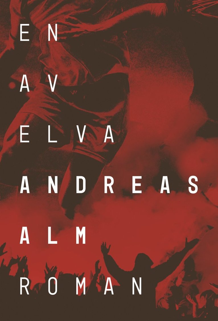 Andreas Alm - En av elva, E-bok