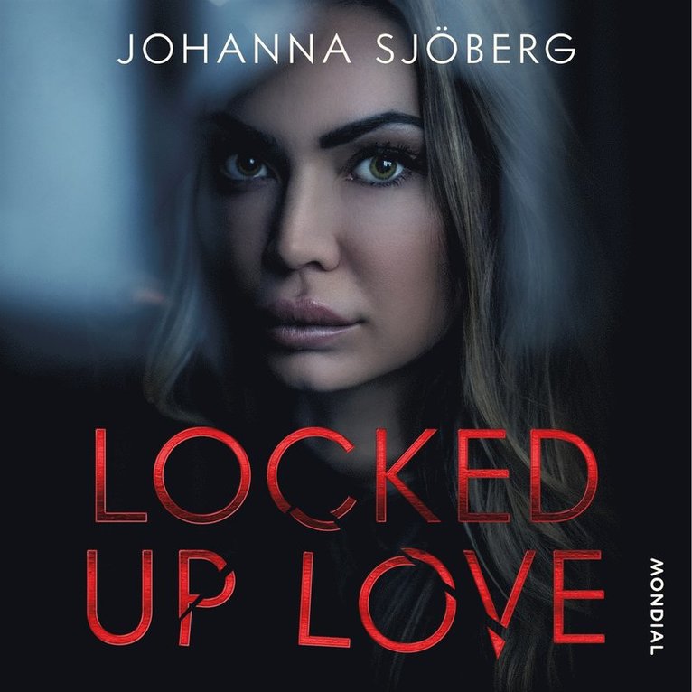 Johanna Sjöberg - Locked Up Love, Ljudbok