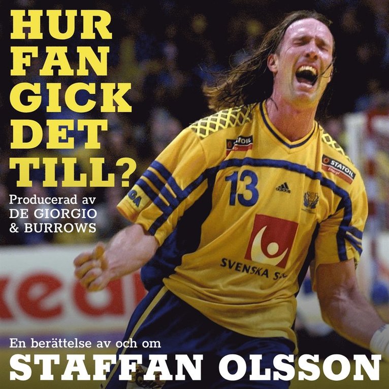Philip De Giorgio, Staffan Olsson, Ricardo Burrows - Hur fan gick det till?, Ljudbok