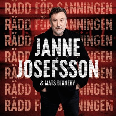 Mats Lerneby, Janne Josefsson - Rädd för sanningen, Ljudbok