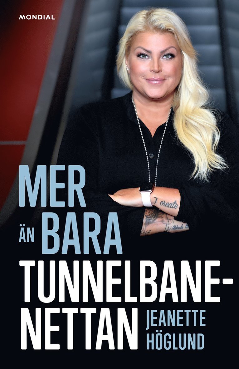 Jeanette Höglund - Mer än bara Tunnelbanenettan, E-bok