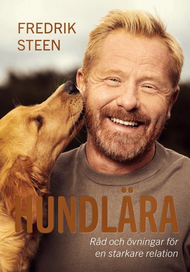 Fredrik Steen - Hundlära : råd och övningar för en starkare relation, Kartonnage