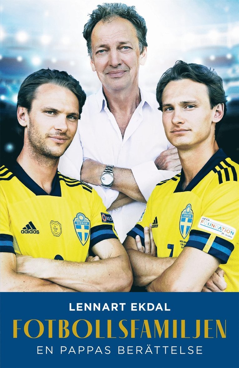 Lennart Ekdal - Fotbollsfamiljen : en pappas berättelse, E-bok