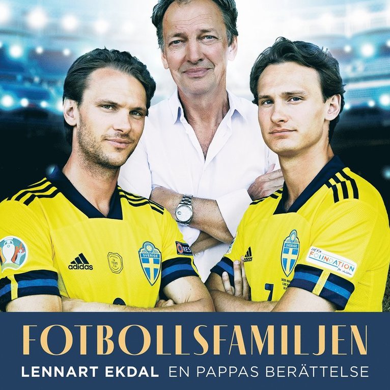 Lennart Ekdal - Fotbollsfamiljen : en pappas berättelse, Ljudbok
