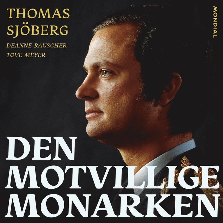 Thomas Sjöberg, Deanne Rauscher, Tove Meyer - Den motvillige monarken, Ljudbok