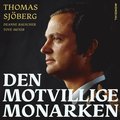  Den motvillige monarken