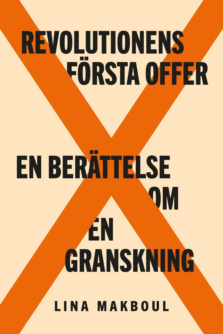 Lina Makboul - Revolutionens första offer, Inbunden