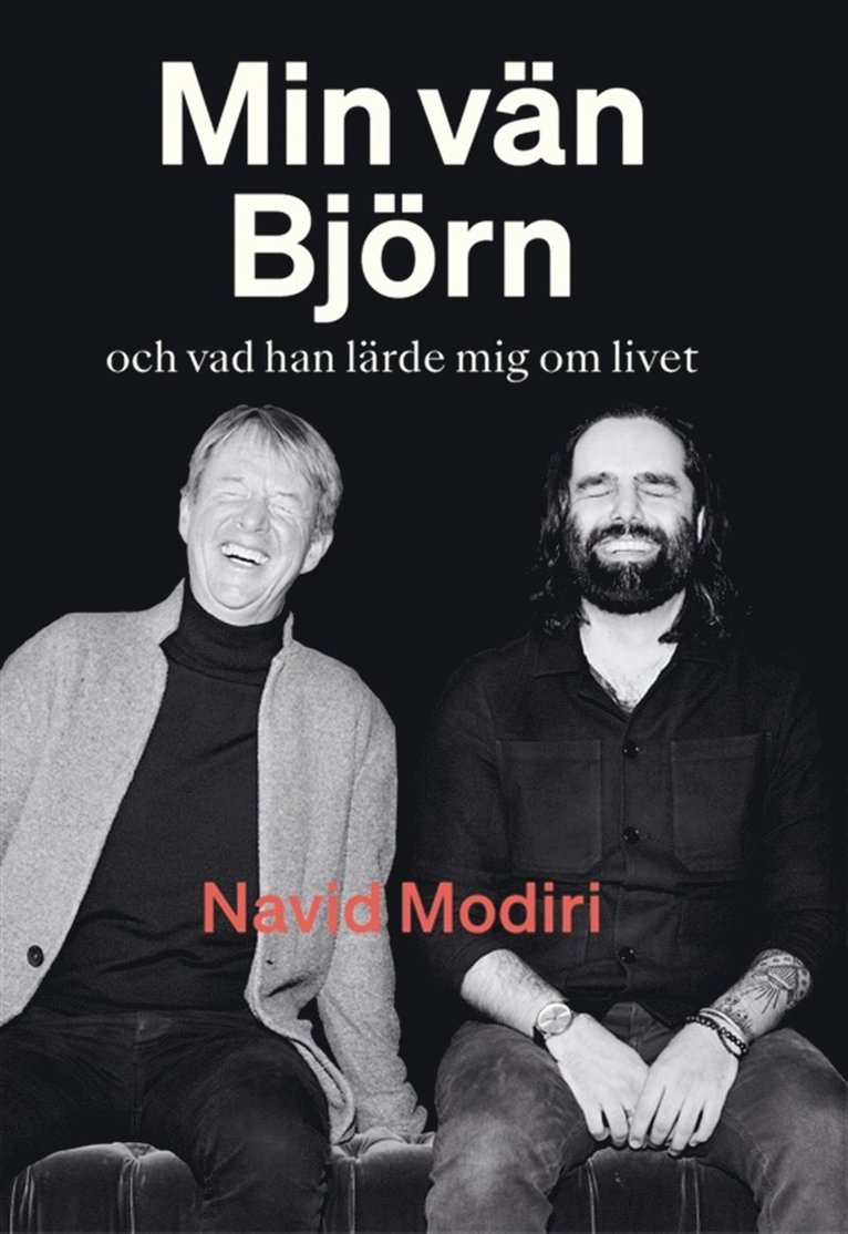 Navid Modiri - Min vän Björn : och vad han lärde mig om livet, E-bok