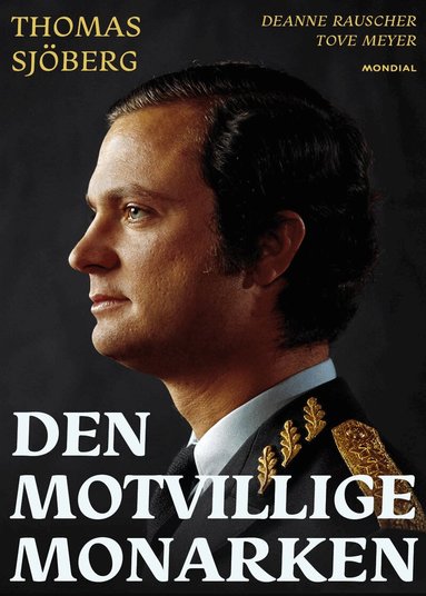 Thomas Sjöberg, Deanne Rauscher, Tove Meyer - Den motvillige monarken, E-bok
