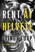 Rent t helvete