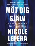Möt dig själv : övningar för ökad självkännedom