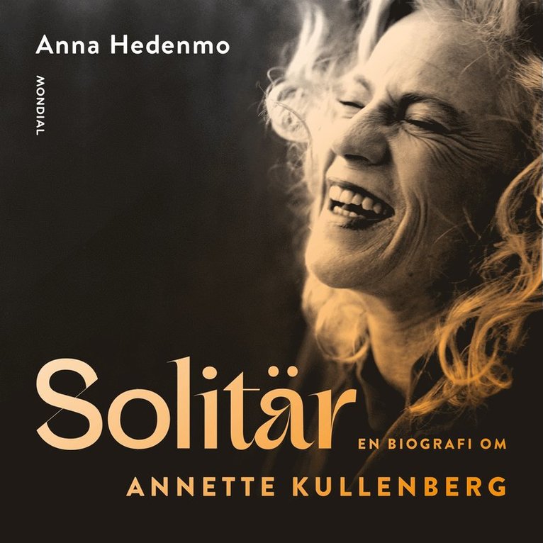 Anna Hedenmo - Solitär : en biografi om Annette Kullenberg, Ljudbok