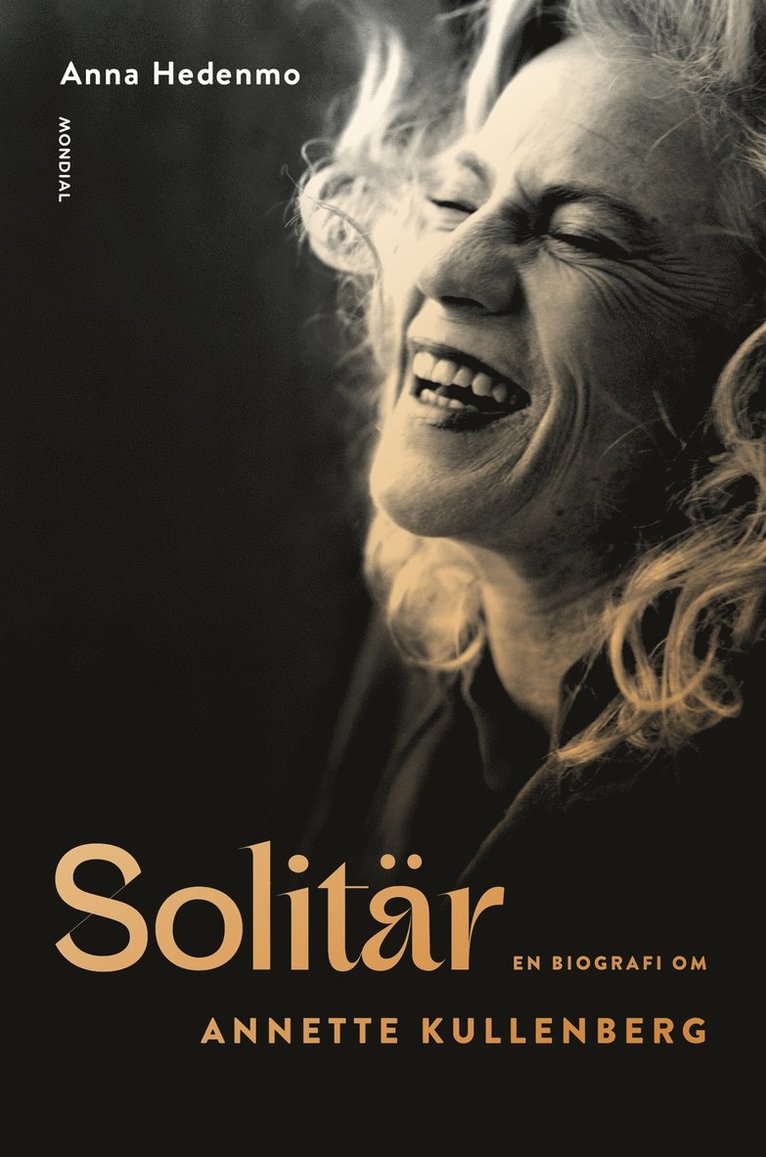 Anna Hedenmo - Solitär : en biografi om Annette Kullenberg, E-bok