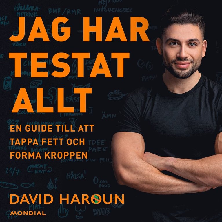 David Haroun - Jag har testat allt : en guide till att tappa fett och forma kroppen, Ljudbok