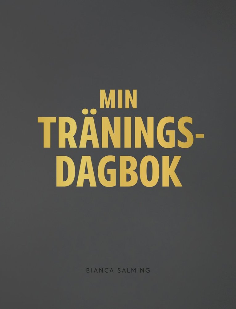 Bianca Salming - Min träningsdagbok, Kartonnage